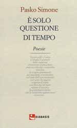 È solo questione di tempo