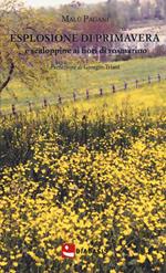 Esplosione di primavera e scaloppine ai fiori di rosmarino