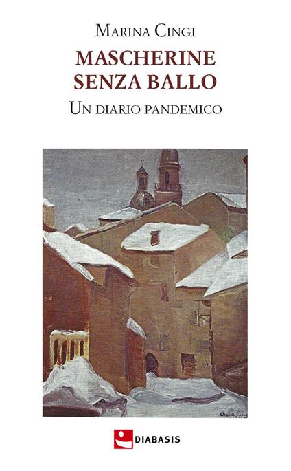 Mascherine senza ballo. Un diario pandemico - Marina Cingi - copertina