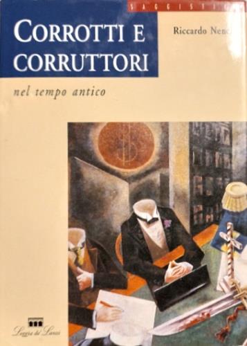 Corrotti e corruttori nel tempo antico - Riccardo Nencini - copertina