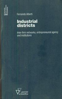 Industrial districts. Inter-firm networks, entrepreneurial agency and institutions