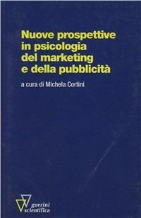 Nuove prospettive in psicologia del marketing e della pubblicità - copertina