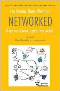 Networked. Il nuovo sistema operativo sociale - Lee Rainie,Barry Wellman - copertina