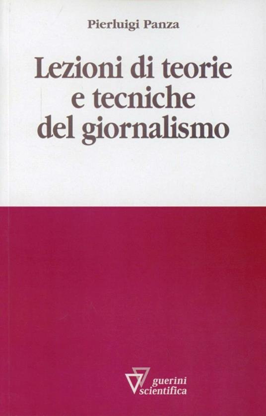 Lezioni di teorie e tecniche del giornalismo - Pierluigi Panza - copertina