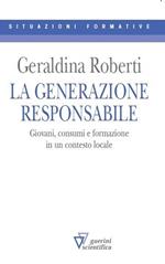 La generazione responsabile. Giovani, consumi e formazione in un contesto locale