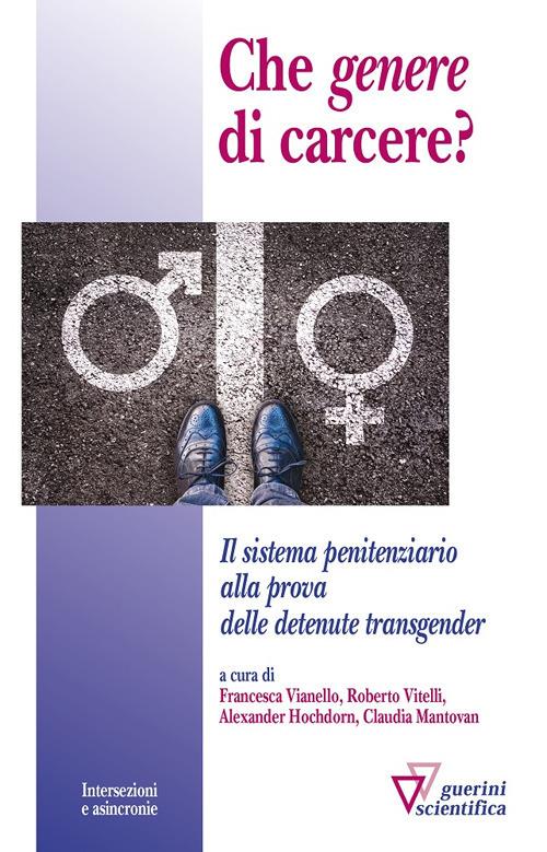 Che «genere» di carcere? Il sistema penitenziario alla prova delle detenute transgender - copertina