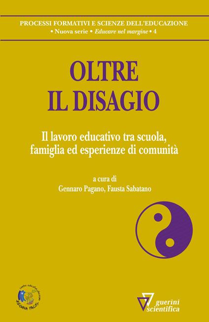 Oltre il disagio. Il lavoro educativo tra scuola, famiglia ed esperienze di comunità - copertina