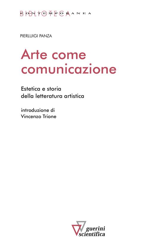 Arte come comunicazione. Estetica e storia della letteratura artistica - Pierluigi Panza - copertina