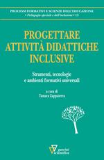 Progettare attività didattiche inclusive. Strumenti, tecnologie e ambienti formativi universali