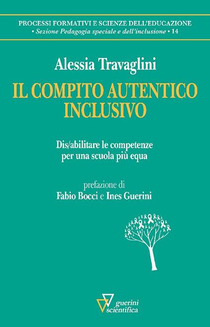 Il compito autentico inclusivo. Dis/abilitare le competenze per una scuola più equa - Alessia Travaglini - copertina