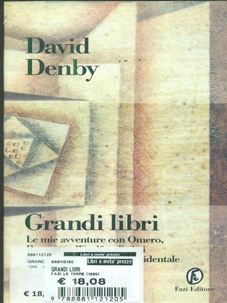 Grandi libri. Le mie avventure con Omero, Rousseau, Woolf e gli altri immortali del canone occidentale - David Denby - copertina