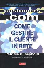 Customers.com. Come creare una strategia vincente per internet e non solo