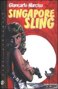 Singapore Sling - Giancarlo Narciso - copertina