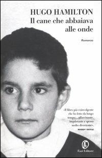 Il cane che abbaiava alle onde - Hugo Hamilton - copertina
