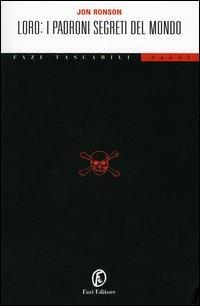 Loro: i padroni segreti del mondo - Jon Ronson - copertina