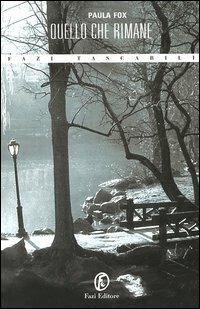 Quello che rimane - Paula Fox - copertina