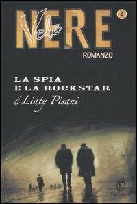 La spia e la rockstar - Liaty Pisani - copertina