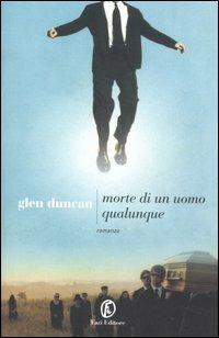 Morte di un uomo qualunque - Glen Duncan - copertina