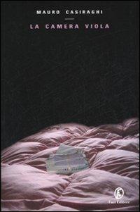 La camera viola - Mauro Casiraghi - copertina