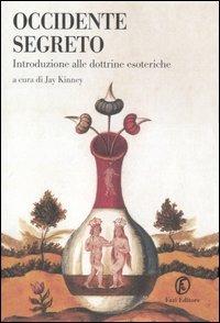 Occidente segreto. Introduzione alle dottrine esoteriche - copertina