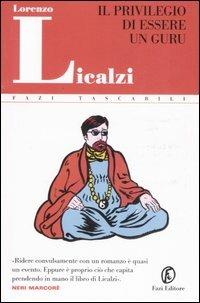 Il privilegio di essere un guru - Lorenzo Licalzi - copertina