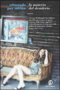 La materia del desiderio - Edmundo Paz Soldán - copertina