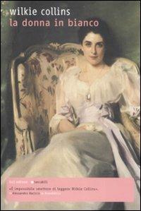 La donna in bianco - Wilkie Collins - copertina
