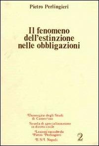 Il fenomeno dell'estinzione nelle obbligazioni - Pietro Perlingieri - copertina