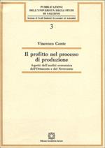 Il profitto nel processo di produzione. Aspetti dell'analisi economica dell'Ottocento e del Novecento