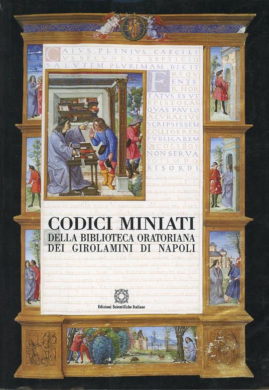 Codici miniati della Biblioteca Oratoriana dei Girolamini di Napoli - copertina
