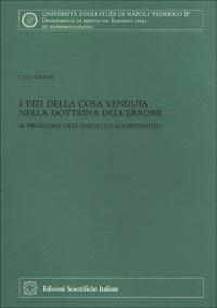 I vizi della cosa venduta nella dottrina dell'errore. Il problema dell'inesatto adempimento - Ugo Grassi - copertina