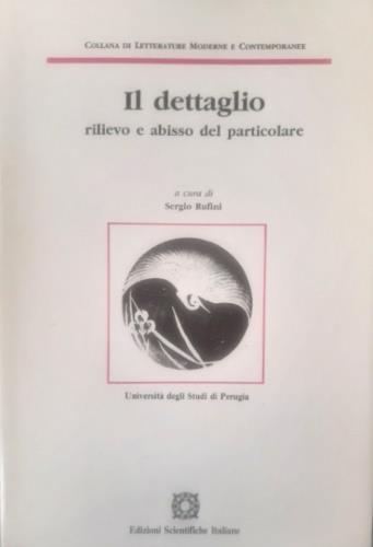 Il dettaglio. Rilievo e abisso del particolare - copertina