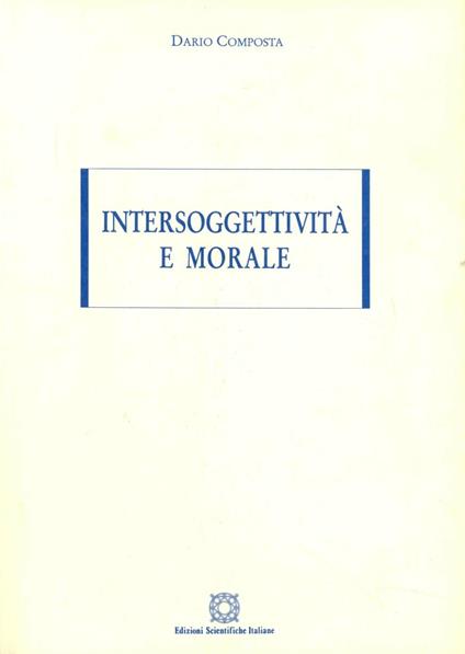 Intersoggettività e morale - Dario Composta - copertina