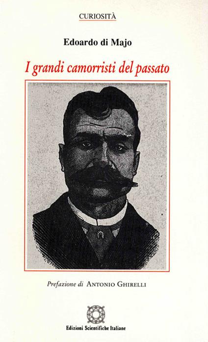 I grandi camorristi del passato - Edoardo Di Majo - copertina