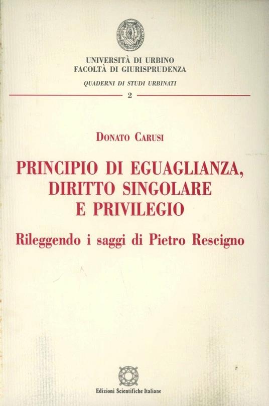 Principio di eguaglianza, diritto singolare e privilegio - Donato Carusi - copertina