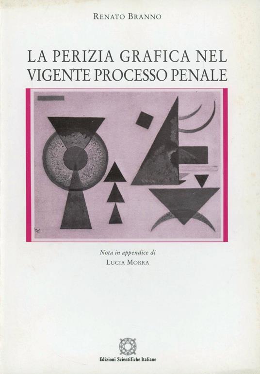 La perizia grafica nel vigente processo penale - Renato Branno - copertina