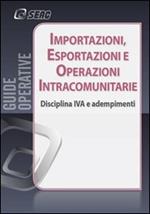 Importazioni, esportazioni e operazioni intracomunitarie. Disciplina IVA e adempimenti