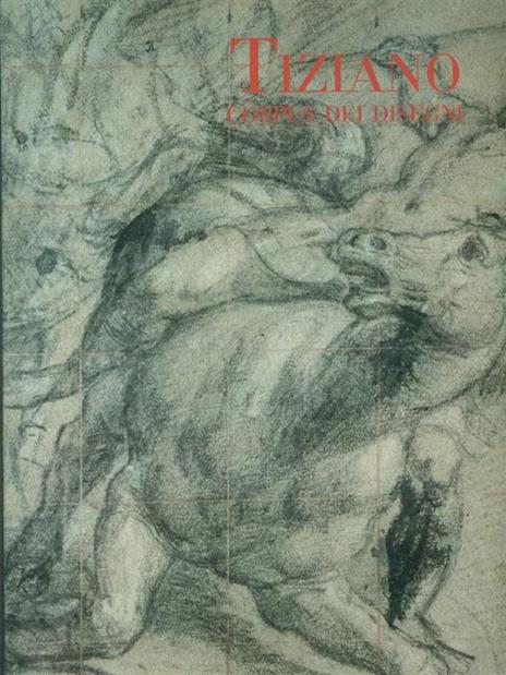 Tiziano. Corpus dei disegni. Ediz. illustrata - Maria Agnese Chiari Moretto Wiel - 3