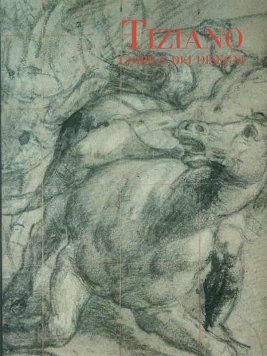 Tiziano. Corpus dei disegni. Ediz. illustrata - Maria Agnese Chiari Moretto Wiel - 2