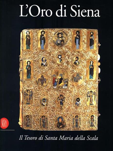 L' oro di Siena. Il tesoro di Santa Maria della Scala - 2