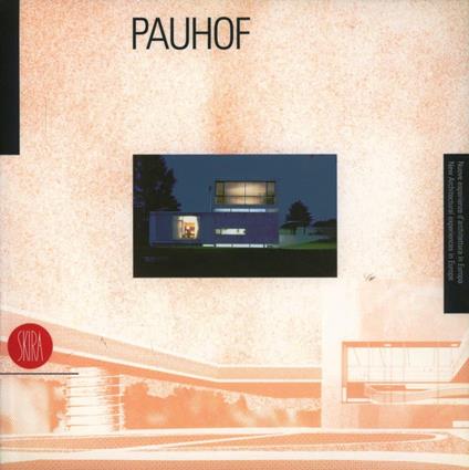 Pauhof. Architetture (1985-1996). Ediz. italiana e inglese - copertina
