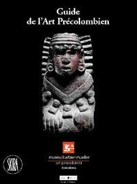 Guida all'arte precolombiana. Ediz. francese - copertina
