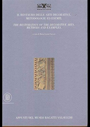 Il restauro delle arti decorative. Metodologia ed esempi. Ediz. italiana e inglese - copertina