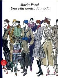 Maria Pezzi Missoni. Una vita per la moda - Guido Vergani - copertina