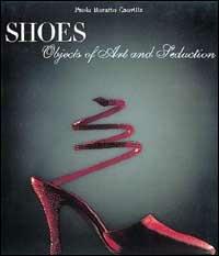 Scarpe. Oggetti d'arte e di seduzione. Ediz. inglese - copertina