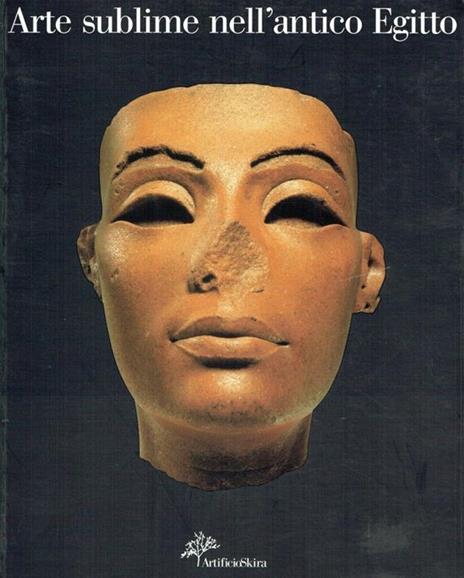 Arte sublime nell'antico Egitto. Capolavori dal museo egizio del Cairo - Mohamed Salem Ali,Giovanni Carandente,Edda Bresciani - 3