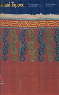 Sovrani tappeti. Il tappeto orientale dal XV al XIX secolo. Duecento capolavori di arte tessile. Ediz. italiana e inglese