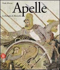 Apelle. La battaglia di Alessandro - Paolo Moreno - copertina