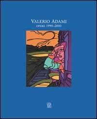 Valerio Adami. Opere 1990-2000 - copertina