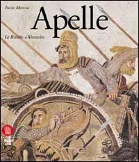 Apelle. Bataille d'Alexandre. Ediz. illustrata - Paolo Moreno - copertina